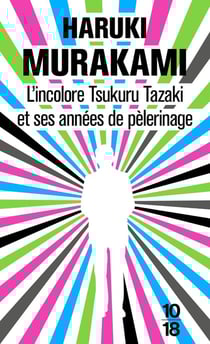 L'incolore Tsukuru Tazaki et ses années de pélerinage