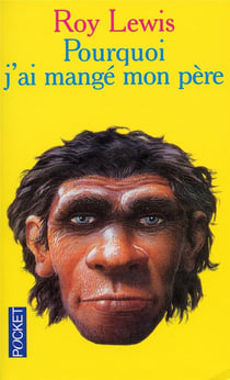 Pourquoi j'ai mange mon pere