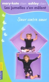 Les jumelles s'en mêlent t.4 - soeur contre soeur