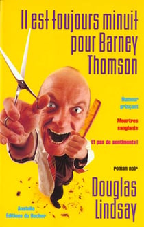 Il est toujours minuit pour barney thomson