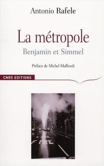 La métropole - Benjamin et Simmel