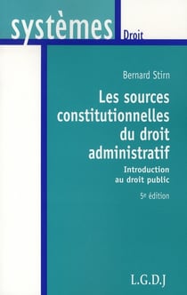 Les sources constitutionnelles du droit administratif - introduction au droit public