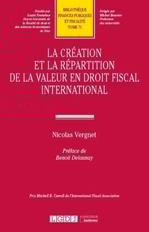 La création et la répartition de la valeur en droit fiscal international