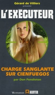 L'exécuteur Tome 250 - charge sanglante sur cienfuegos