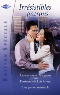 La proposition d'un patron - l'assistante de luiz alvarez - une passion irrésistible