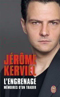 L'engrenage - mémoires d'un trader