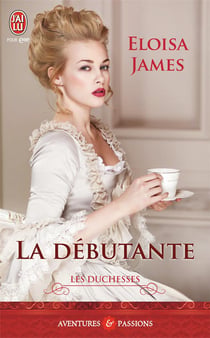 Les duchesses Tome 1 : la débutante