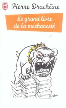 Le grand livre de la mechancete