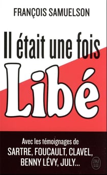 Il etait une fois libé...
