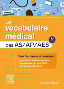 Le vocabulaire médical des AS/AP/AES (5e édition)