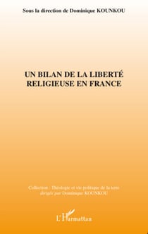Un bilan de la liberté religieuse en france