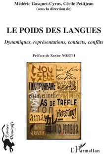 Le poids des langues - dynamiques, représentations, contacts, conflits