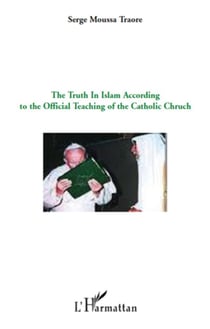 The truth in Islam according to the official teaching ot the catholic church