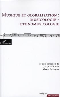 Musique et globalisation : musicologie - ethnomusicologie
