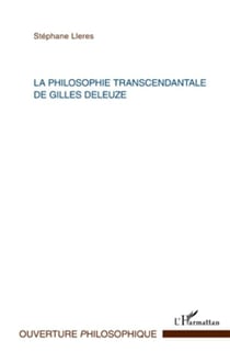 Philosophie transcendantale de Gilles Deleuze