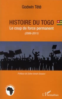 Histoire du Togo - le coup de force permanent (2006-2011)