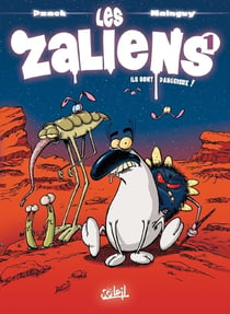 Les zaliens Tome 1 - ils sont dangeureux !