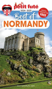 Guide Best Of Normandy 2024/2025 Petit Futé