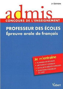 Professeur des écoles - épreuve orale de français - entraînement (2e édition)