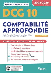 DCG 10 - Comptabilité approfondie : Manuel et Applications 2025-2026 : À jour de la réforme du PCG