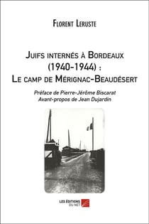 Juifs internés à Bordeaux (1940-1944) : le camp de Mérignac-Beaudésert