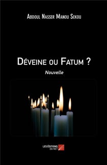Déveine ou fatum ?