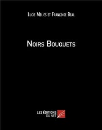 Noirs bouquets