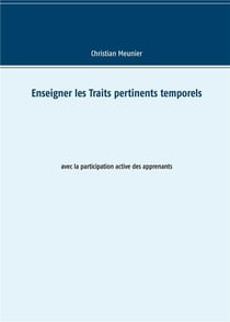 Enseigner les Traits pertinents temporels