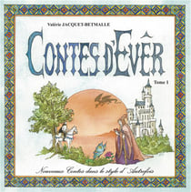 Les contes d'Ever t.1 - nouveaux contes dans le style d'autrefois