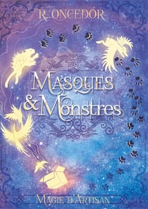 Masques et monstres - magie d'artisan