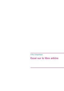 Essai sur le libre arbitre