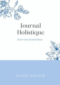 Journal Holistique : Suivi des symptômes
