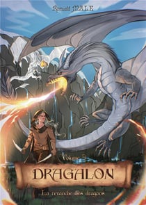 Dragalon : Volume 3 : La revanche des dragons