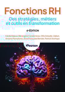 Fonctions RH : Des stratégies, métiers et outils en transformation (6e édition)