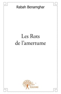 Les rots de l'amertume