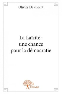 La laïcité - une chance pour la démocratie