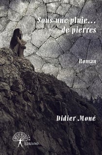 Sous une pluie...de pierres
