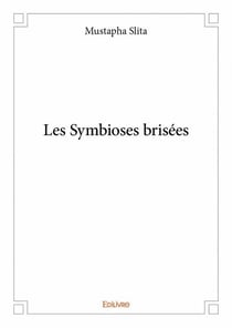Les symbioses brisées