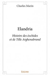 Elandria - histoire des éochides et de tille arghenabrand