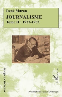 Journalisme Tome 2 : 1933-1952