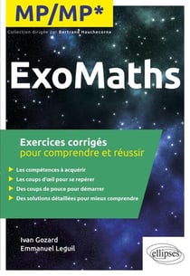 Maths : MP/MP* - exercices corrigés pour comprendre et réussir