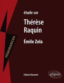 Étude sur Thérèse Raquin, Emile Zola