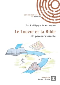 Le Louvre et la Bible : Un parcours insolite