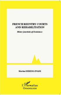 French reentry courts and rehabilitation - mister Jourdain of desistance