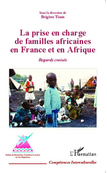 Prise en charge de familles africaines en france et en afrique regards croises