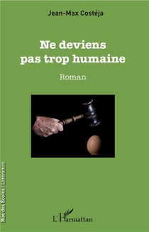 Ne deviens pas trop humaine