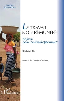 Le travail non rémunéré - enjeux pour le développement