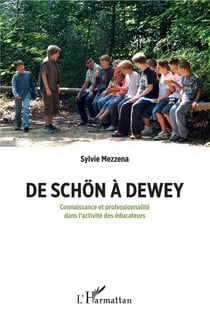 De Schön à Dewey - connaissance et professionnalité dans l'activité des éducateurs