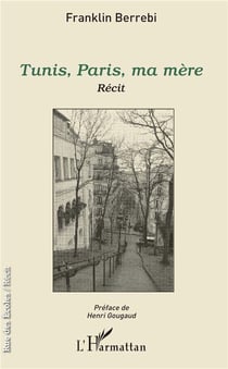 Tunis, Paris, ma mère
