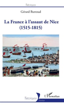 La France à l'assaut de Nice (1515-1815)